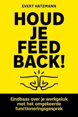 Houd je feedback! (Paperback)