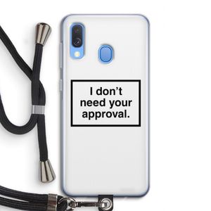 Don't need approval: Samsung Galaxy A40 Transparant Hoesje met koord