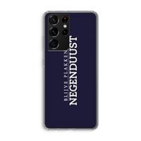 Blijve plakken in Negenduust: Samsung Galaxy S21 Ultra Transparant Hoesje Blijve plakken in Negenduust: Samsung Galaxy S21 Ultra Transparant Hoesje