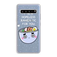 I'm A Hopeless Ramen-Tic For You: Samsung Galaxy S10 5G Transparant Hoesje