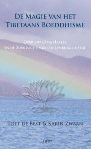 De magie van het Tibetaans Boeddhisme (Paperback)