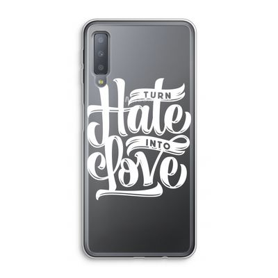 Turn hate into love: Samsung Galaxy A7 (2018) Transparant Hoesje