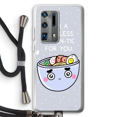 I'm A Hopeless Ramen-Tic For You: Huawei P40 Pro Plus Transparant Hoesje met koord