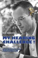 My hearing challenge - Rob Beenders - ebook - thumbnail