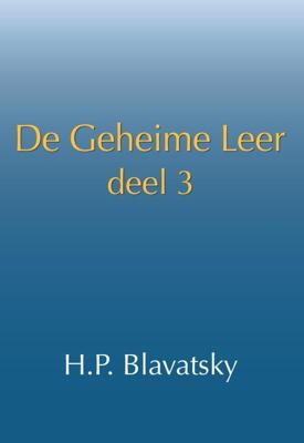 De geheime leer: deel 3 (Paperback)