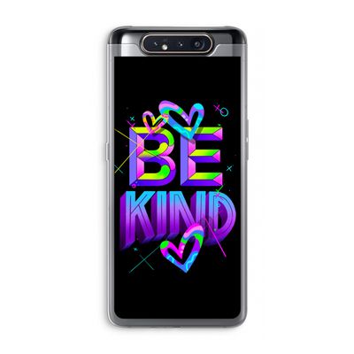Be Kind: Samsung Galaxy A80 Transparant Hoesje
