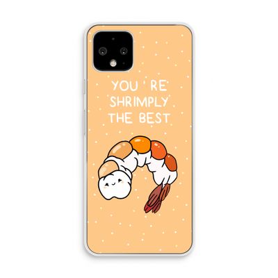 You're Shrimply The Best: Pixel 4 Transparant Hoesje