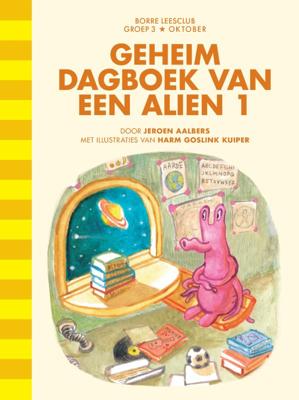Geheim dagboek van een alien 1 (Hardback)