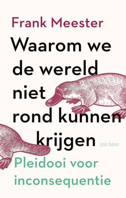 Waarom we de wereld niet rond kunnen krijgen (Paperback)