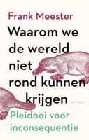 Waarom we de wereld niet rond kunnen krijgen (Paperback)