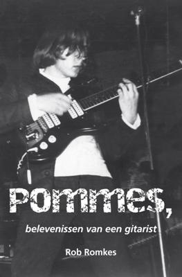 Pommes, belevenissen van een gitarist (Paperback)