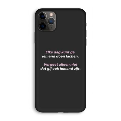 gij zijt ook iemand: iPhone 11 Pro Biologisch afbreekbaar hoesje