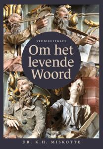 Om het levende woord - Studieuitgave (Hardback)