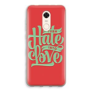 Turn hate into love: Xiaomi Redmi 5 Transparant Hoesje