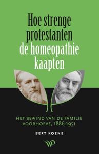 Hoe strenge protestanten de homeopathie kaapten (Paperback)