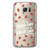 Don’t forget to have a great day: Samsung Galaxy S7 Transparant Hoesje