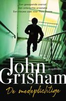 De medeplichtige - John Grisham - Paperback (9789400512047) - thumbnail