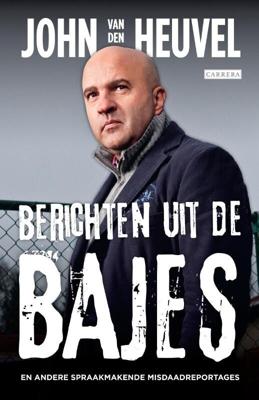 Berichten uit de bajes (Paperback)