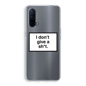 Don't give a shit: OnePlus Nord CE 5G Transparant Hoesje