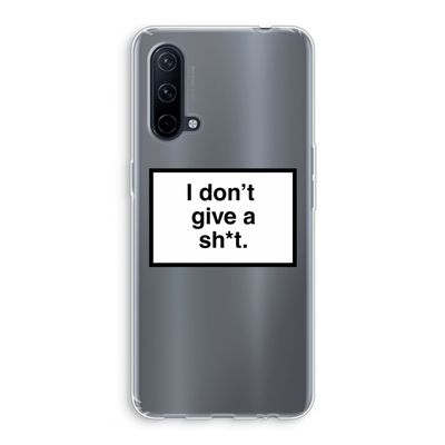 Don't give a shit: OnePlus Nord CE 5G Transparant Hoesje