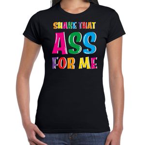 Verkleed t-shirt voor dames - Shake that ass for me - zwart - carnaval/themafeest