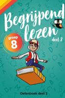 Begrijpend Lezen Groep 8 Oefenboek deel 2 (Paperback)