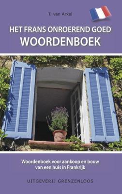 Het Frans onroerend goed woordenboek (Paperback)