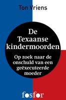 De Texaanse kindermoorden - Ton Vriens - ebook - thumbnail