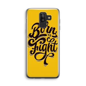 Born to Fight: Samsung Galaxy J8 (2018) Transparant Hoesje