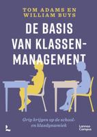 De basis van klassenmanagement - Tom Adams, William Buys - ebook