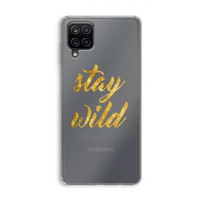 Stay wild: Samsung Galaxy A12 Transparant Hoesje