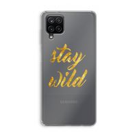 Stay wild: Samsung Galaxy A12 Transparant Hoesje