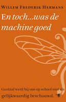 En toch... was de machine goed - W.F. Hermans - ebook