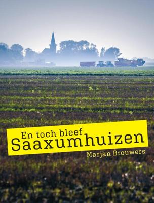 En toch bleef Saaxumhuizen (Paperback)