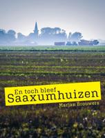 En toch bleef Saaxumhuizen (Paperback)