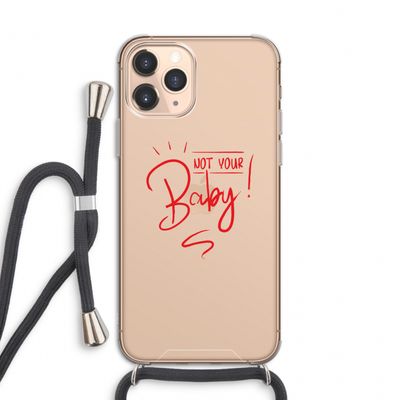 Not Your Baby: iPhone 11 Pro Transparant Hoesje met koord