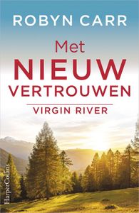 Met nieuw vertrouwen - Robyn Carr - ebook