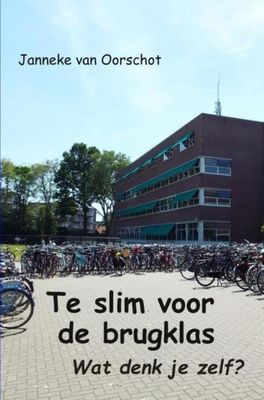 Te slim voor de brugklas - Janneke van Oorschot - ebook
