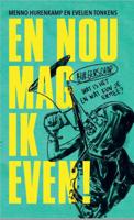 En nou mag ik even! (Paperback)