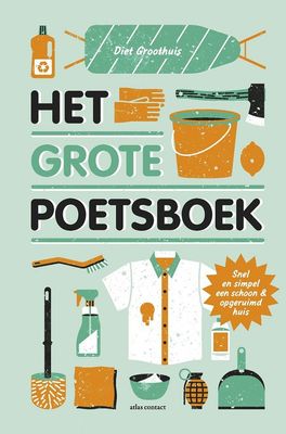 Het grote poetsboek - Diet Groothuis - ebook