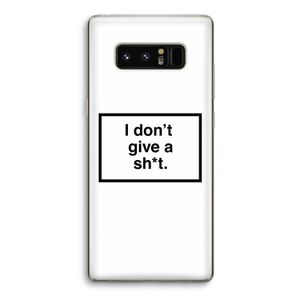 Don't give a shit: Samsung Galaxy Note 8 Transparant Hoesje