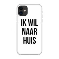 Ik wil naar huis: Volledig geprint iPhone 11 Hoesje