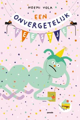 Een onvergetelijk feestje (Hardback)