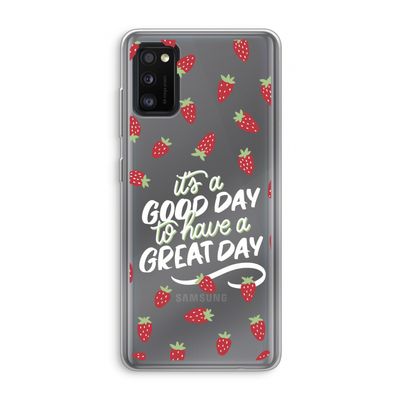Don't forget to have a great day: Samsung Galaxy A41 Transparant Hoesje