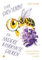 Over dichterbij en andere markante dieren (Paperback)