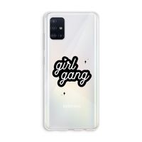 Girl Gang: Galaxy A51 4G Transparant Hoesje