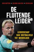 De fluitende leider - Erik Kaptein, Colinda van Dijk, Kevin Blom - ebook