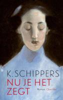 Nu je het zegt (Paperback)