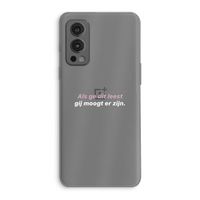 gij moogt er zijn: OnePlus Nord 2 5G Transparant Hoesje
