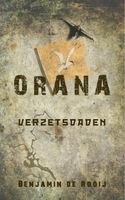 Orana Verzetsdaden - 1 - Benjamin de Rooij - ebook - thumbnail